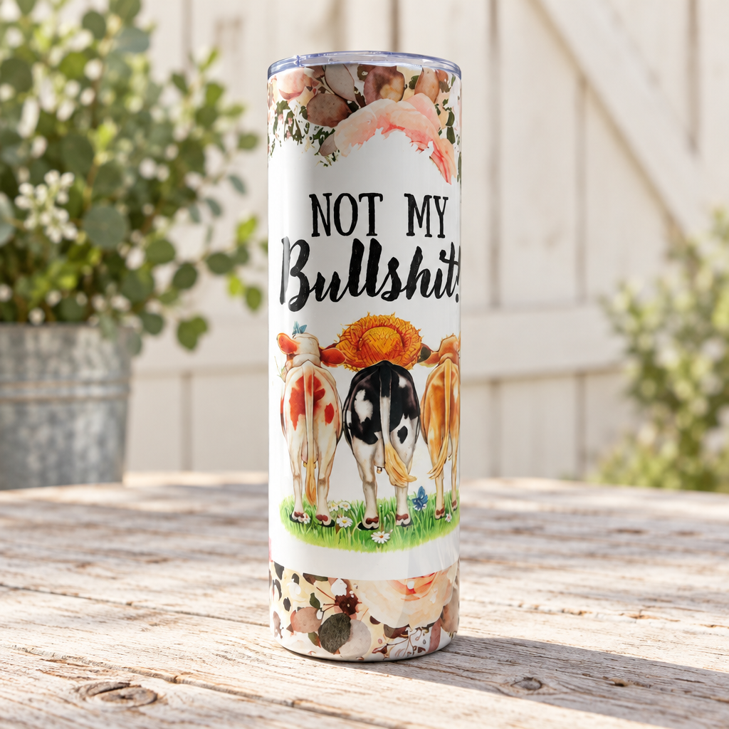 Not My Bullshit reverse side with cow rear-view artwork